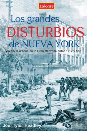 Los Grandes Disturbios De Nueva York