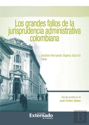Los Grandes Fallos De La Jurisprudencia Administrativa Colombiana