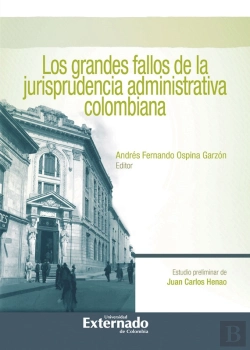Bertrand.pt - Los Grandes Fallos De La Jurisprudencia Administrativa Colombiana