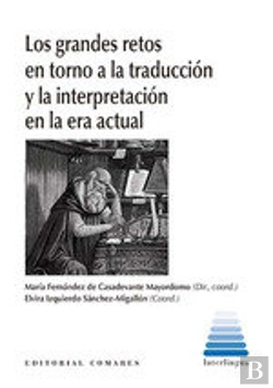 Bertrand.pt - Los Grandes Retos En Torno A La Traduccion Y La Interpretacion En La E