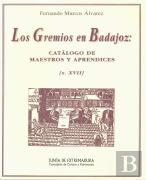 Los Gremios En Badajoz En El Siglo Xvii