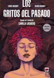 Los Gritos Del Pasado. Novela Gráfica