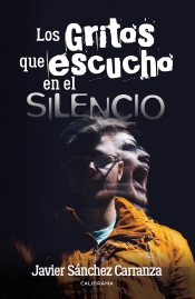 Los Gritos Que Escucho En El Silencio