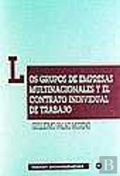 Los Grupos De Empresas Multinacionales Y El Contrato Individual De Trabajo
