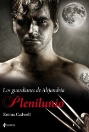 Los Guardianes De Alejandr¡A. Plenilunio