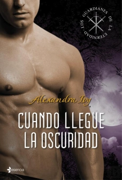 Bertrand.pt - Los Guardianes De La Eternidad. Cuando Llegue La Oscuridad