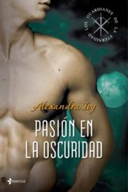Bertrand.pt - Los Guardianes De La Eternidad. Pasión En La Oscuridad
