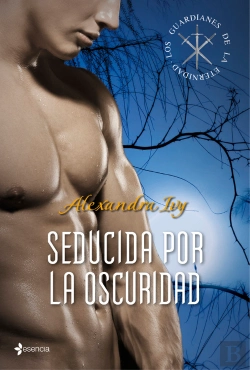 Bertrand.pt - Los Guardianes De La Eternidad. Seducida Por La Oscuridad