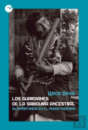 Los Guardianes De La Sabiduría Ancestral