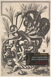 Los Guardianes De La Tradición