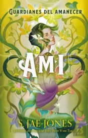 Los Guardianes Del Amanecer - Ami