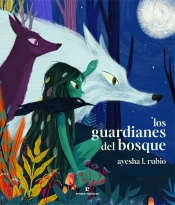 Los Guardianes Del Bosque