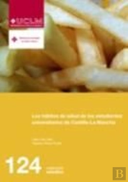 Bertrand.pt - Los Hábitos De Salud De Los Estudiantes Universitarios De Castilla-La Mancha