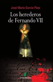 Los Herederos De Fernando Vii