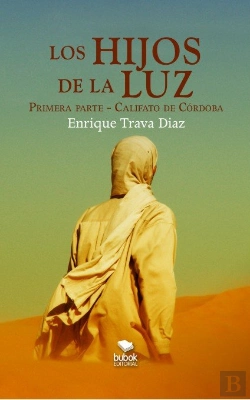 Bertrand.pt - Los Hijos De La Luz. Primera Parte - Califato De Córdoba