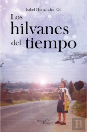 Los Hilvanes Del Tiempo