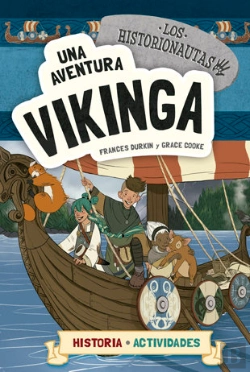 Bertrand.pt - Los Historionautas. Una Aventura Vikinga