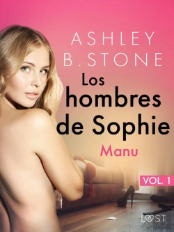 Bertrand.pt - Los Hombres De Sophie 1: Manu – Una Novela Corta Erótica