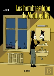 Los Hombres Lobo De Montpellier