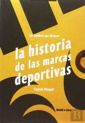 Los Hombres Que Hicieron La Historia De Las Marcas Deportivas