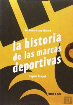 Bertrand.pt - Los Hombres Que Hicieron La Historia De Las Marcas Deportivas