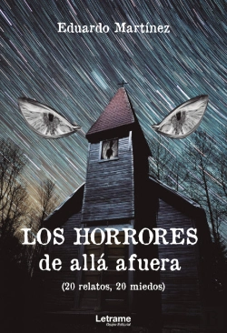 Bertrand.pt - Los Horrores De Allá Afuera (20 Relatos, 20 Miedos)