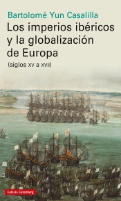 Los Imperios Ibéricos Y La Globalización De Europa