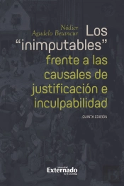Los 'Inimputables' Frente A Las Causales De Justificación E Inculpabilidad