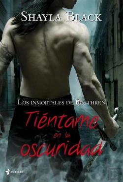 Bertrand.pt - Los Inmortales De Brethren. Tiéntame En La Oscuridad