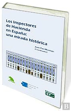 Bertrand.pt - Los Inspectores De Hacienda En España: Una Mirada Histórica