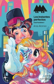 Los Instantes Perfectos. Club Fantôme I
