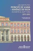 Los Institutos «Príncipe De Viana» Y «Ximénez De Rada» Durante El Bup Y El Cou. 1975-1995