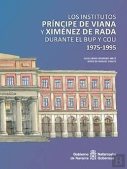 Bertrand.pt - Los Institutos «Príncipe De Viana» Y «Ximénez De Rada» Durante El Bup Y El Cou. 1975-1995