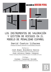 Los Instrumentos De Valoración Y Gestión De Riesgos En El Modelo De Penalidad Español