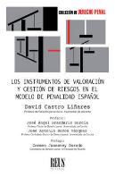 Los Instrumentos De Valoración Y Gestión De Riesgos En El Modelo De Penalidad Español
