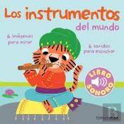 Los Instrumentos Del Mundo. Mi Primer Libro De Sonidos