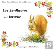 Los Jardineros Del Bosque