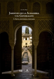 Los Jardines De La Alhambra Y El Generalife