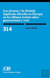 Los Jóvenes Y La División Izquierda-Derecha En Europa En Los Últimos Treinta Años: Generaciones Y Vo