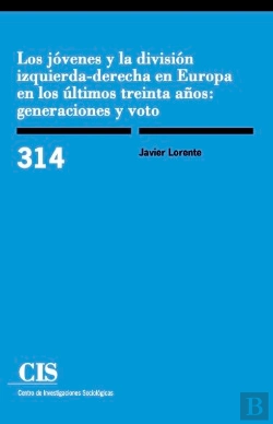 Bertrand.pt - Los Jóvenes Y La División Izquierda-Derecha En Europa En Los Últimos Treinta Años: Generaciones Y Vo