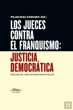 Bertrand.pt - Los Jueces Contra El Franquismo: Justicia Democrática