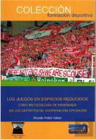 Los Juegos En Espacios Reducidos Como Metodología De Enseñanza En Los Deportes De Cooperación-Oposic