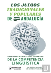Los Juegos Tradicionales Y Populares De Andalucia Como Herr