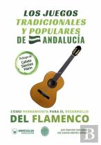 Los Juegos Tradicionales Y Populares De Andalucia Como Herramienta Para El Desarrollo Del Flamenco