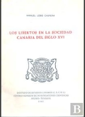 Los Libertos En La Sociedad Canaria En El Siglo Xvi