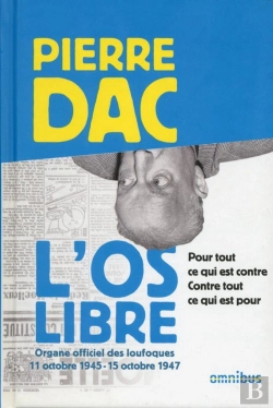 Bertrand.pt - L'Os Libre ; Pour Tout Ce Qui Est Contre, Contre Tout Ce Qui Est Pour