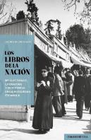 Los Libros De La Nacion. Intelectuales, Literatura Y Resistencia En La Posguerra