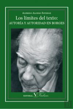 Bertrand.pt - Los Límites Del Texto: Autoría Y Autoridad En Borges