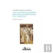 Los Lingüistas Ilusorios: San Agustín, Montaigne, Hall, Barthes