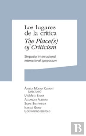 Los Lugares De La Critica The Place(S) Of Criticism